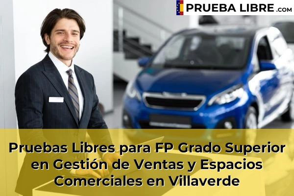 Pruebas Libres para FP Grado Superior en Gestión de Ventas y Espacios Comerciales en Villaverde