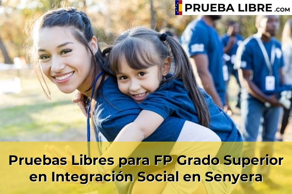 Pruebas Libres para FP Grado Superior en Integración Social en Alfarp 209 Pruebas Libres para FP Grado Superior en Integración Social en Senyera