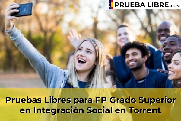 Pruebas Libres para FP Grado Superior en Integración Social en Alfarp 221 Pruebas Libres para FP Grado Superior en Integración Social en Torrent