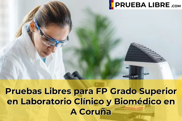 Pruebas Libres para FP Grado Superior en Laboratorio Clínico y Biomédico en A Coruña