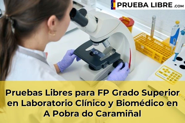 Pruebas Libres para FP Grado Superior en Laboratorio Clínico y Biomédico en A Pobra do Caramiñal