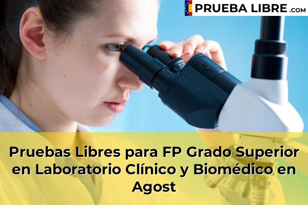 Pruebas Libres para FP Grado Superior en Laboratorio Clínico y Biomédico en Agost
