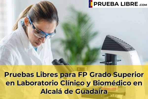 Pruebas Libres para FP Grado Superior en Laboratorio Clínico y Biomédico en Alcalá de Guadaíra