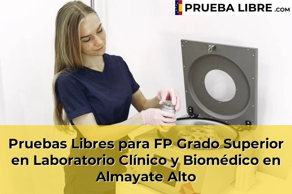 Pruebas Libres para FP Grado Superior en Laboratorio Clínico y Biomédico en Ronda 48 Pruebas Libres para FP Grado Superior en Laboratorio Clínico y Biomédico en Almayate Alto