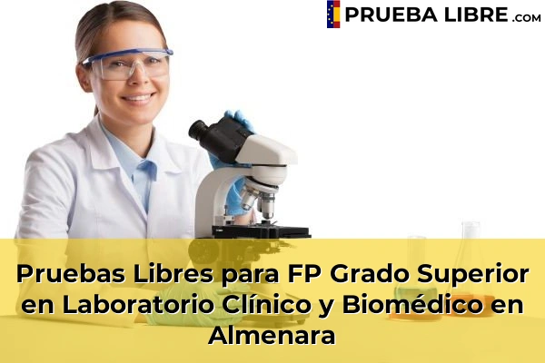 Pruebas Libres para FP Grado Superior en Laboratorio Clínico y Biomédico en Vinaròs 47 Pruebas Libres para FP Grado Superior en Laboratorio Clínico y Biomédico en Almenara