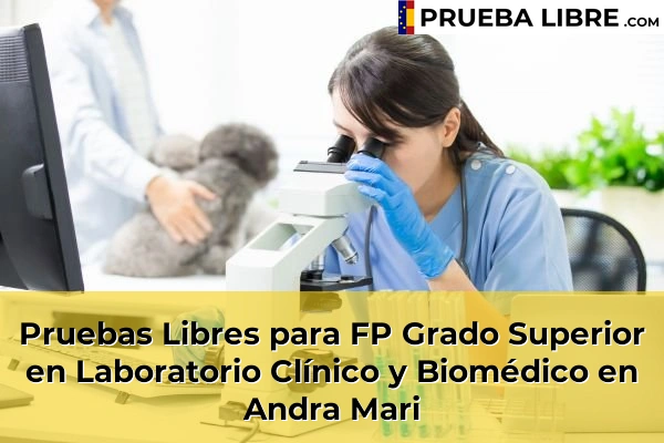 Pruebas Libres para FP Grado Superior en Laboratorio Clínico y Biomédico en Andra Mari