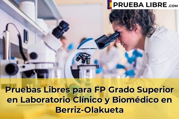 Pruebas Libres para FP Grado Superior en Laboratorio Clínico y Biomédico en Berriz-Olakueta
