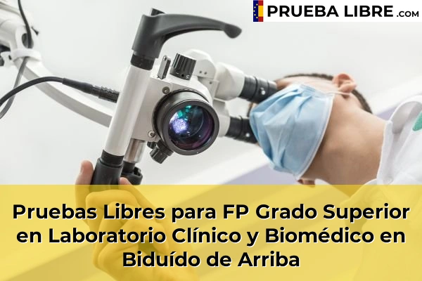 Pruebas Libres para FP Grado Superior en Laboratorio Clínico y Biomédico en Biduído de Arriba