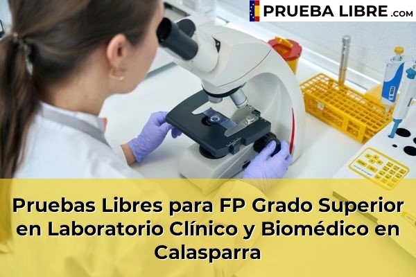 Pruebas Libres para FP Grado Superior en Laboratorio Clínico y Biomédico en Calasparra