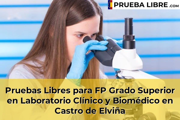 Pruebas Libres para FP Grado Superior en Laboratorio Clínico y Biomédico en Castro de Elviña