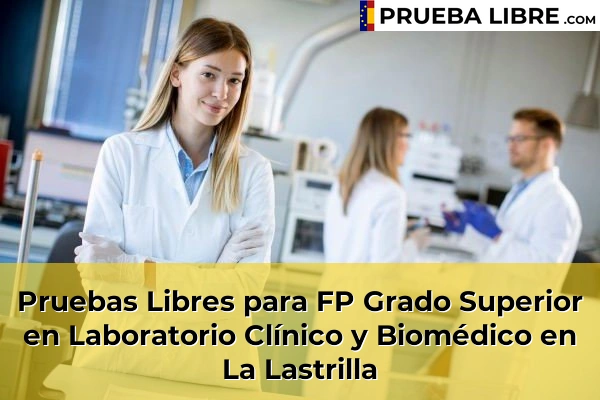 Pruebas Libres para FP Grado Superior en Laboratorio Clínico y Biomédico en La Lastrilla