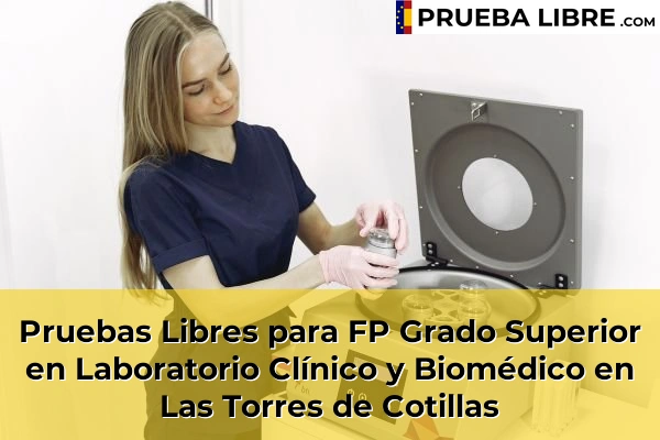 Pruebas Libres para FP Grado Superior en Laboratorio Clínico y Biomédico en Las Torres de Cotillas
