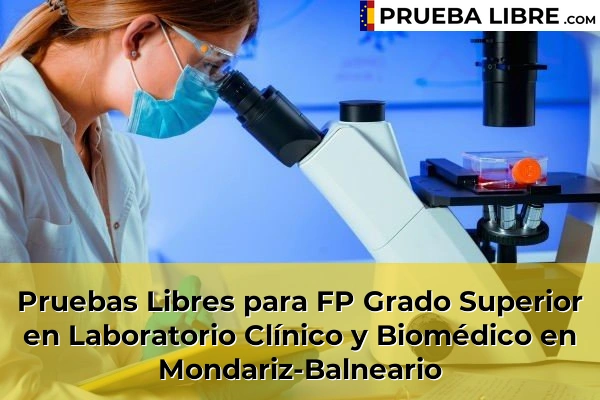 Pruebas Libres para FP Grado Superior en Laboratorio Clínico y Biomédico en O Porriño 87 Pruebas Libres para FP Grado Superior en Laboratorio Clínico y Biomédico en Mondariz-Balneario
