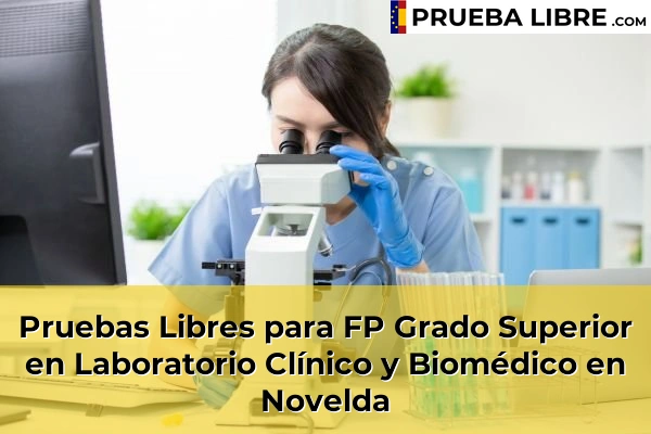 Pruebas Libres para FP Grado Superior en Laboratorio Clínico y Biomédico en Novelda