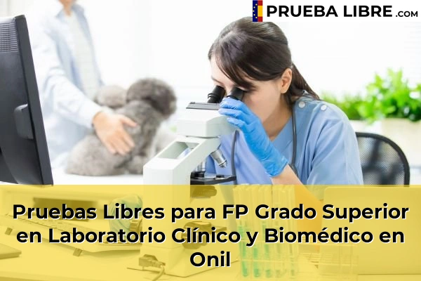 Pruebas Libres para FP Grado Superior en Laboratorio Clínico y Biomédico en Onil