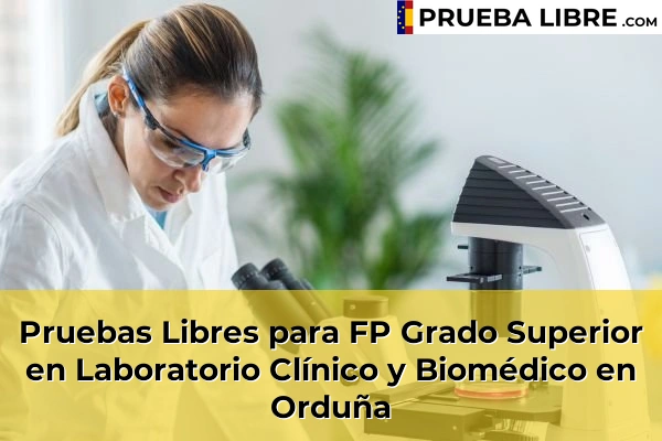 Pruebas Libres para FP Grado Superior en Laboratorio Clínico y Biomédico en Orduña