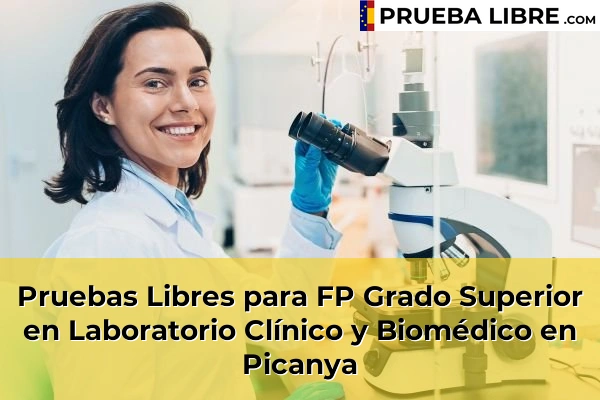 Pruebas Libres para FP Grado Superior en Laboratorio Clínico y Biomédico en Xeraco 187 Pruebas Libres para FP Grado Superior en Laboratorio Clínico y Biomédico en Picanya