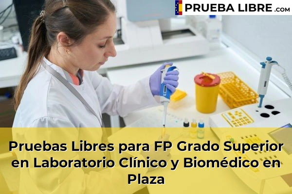 Pruebas Libres para FP Grado Superior en Laboratorio Clínico y Biomédico en Plaza