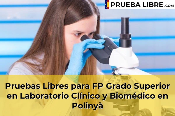 Pruebas Libres para FP Grado Superior en Laboratorio Clínico y Biomédico en Tordera 122 Pruebas Libres para FP Grado Superior en Laboratorio Clínico y Biomédico en Polinyà