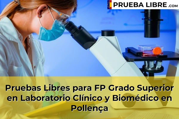 Pruebas Libres para FP Grado Superior en Laboratorio Clínico y Biomédico en Santanyí 73 Pruebas Libres para FP Grado Superior en Laboratorio Clínico y Biomédico en Pollença