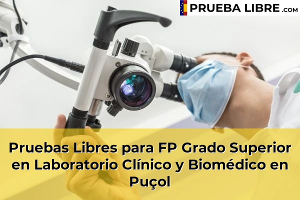 Pruebas Libres para FP Grado Superior en Laboratorio Clínico y Biomédico en Xeraco 192 Pruebas Libres para FP Grado Superior en Laboratorio Clínico y Biomédico en Puçol