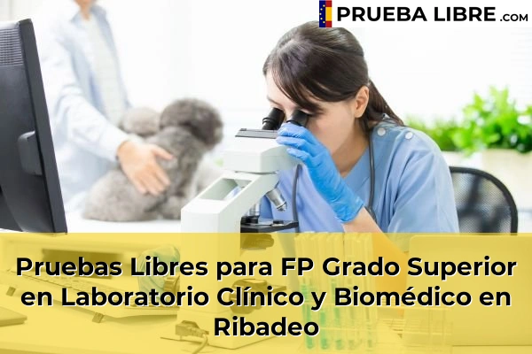 Pruebas Libres para FP Grado Superior en Laboratorio Clínico y Biomédico en Albarán 52 Pruebas Libres para FP Grado Superior en Laboratorio Clínico y Biomédico en Ribadeo