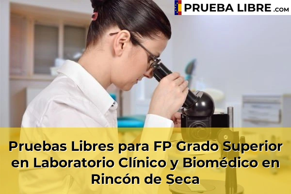 Pruebas Libres para FP Grado Superior en Laboratorio Clínico y Biomédico en Rincón de Seca