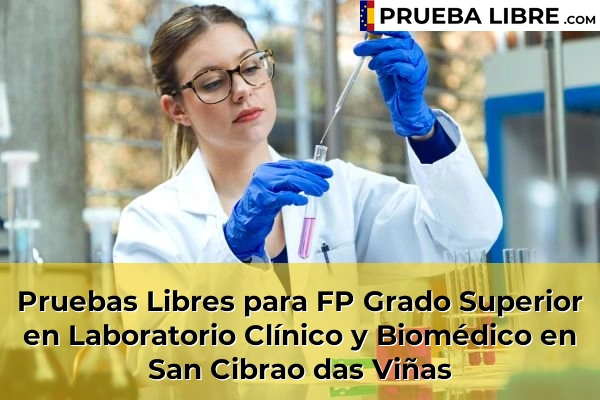 Pruebas Libres para FP Grado Superior en Laboratorio Clínico y Biomédico en San Cibrao das Viñas