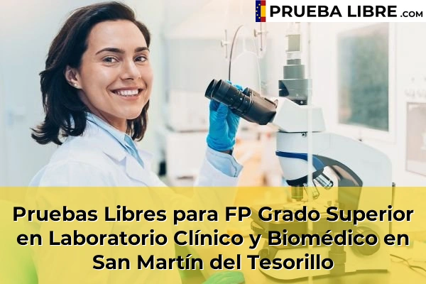 Pruebas Libres para FP Grado Superior en Laboratorio Clínico y Biomédico en San Martín del Tesorillo