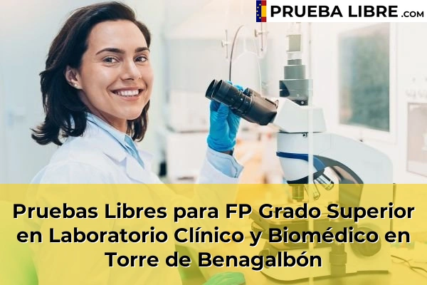Pruebas Libres para FP Grado Superior en Laboratorio Clínico y Biomédico en Ronda 86 Pruebas Libres para FP Grado Superior en Laboratorio Clínico y Biomédico en Torre de Benagalbón