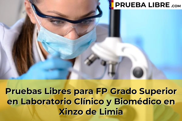 Pruebas Libres para FP Grado Superior en Laboratorio Clínico y Biomédico en Xinzo de Limia