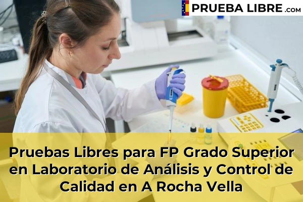Pruebas Libres para FP Grado Superior en Laboratorio de Análisis y Control de Calidad en A Rocha Vella