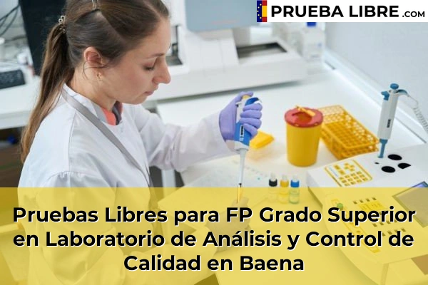 Pruebas Libres para FP Grado Superior en Laboratorio de Análisis y Control de Calidad en Puente Genil 48 Pruebas Libres para FP Grado Superior en Laboratorio de Análisis y Control de Calidad en Baena