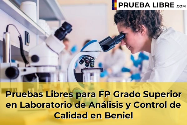 Pruebas Libres para FP Grado Superior en Laboratorio de Análisis y Control de Calidad en Ceutí 55 Pruebas Libres para FP Grado Superior en Laboratorio de Análisis y Control de Calidad en Beniel