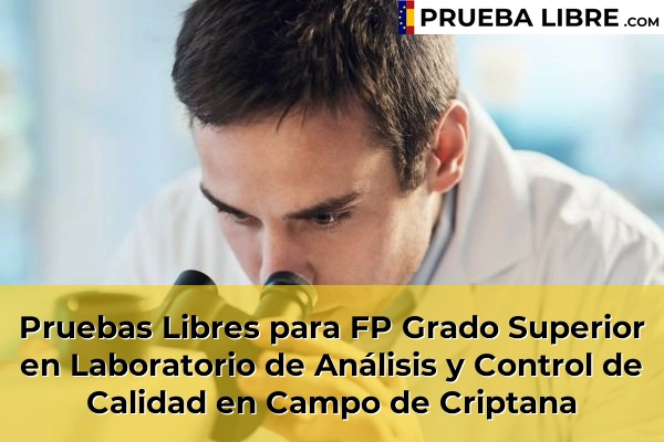 Pruebas Libres para FP Grado Superior en Laboratorio de Análisis y Control de Calidad en Manzanares 48 Pruebas Libres para FP Grado Superior en Laboratorio de Análisis y Control de Calidad en Campo de Criptana