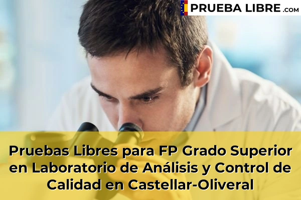Pruebas Libres para FP Grado Superior en Laboratorio de Análisis y Control de Calidad en Castellar-Oliveral