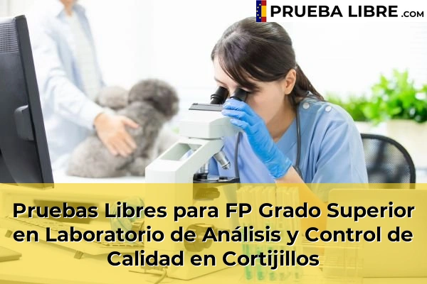 Pruebas Libres para FP Grado Superior en Laboratorio de Análisis y Control de Calidad en Cádiz 12 Pruebas Libres para FP Grado Superior en Laboratorio de Análisis y Control de Calidad en Cortijillos