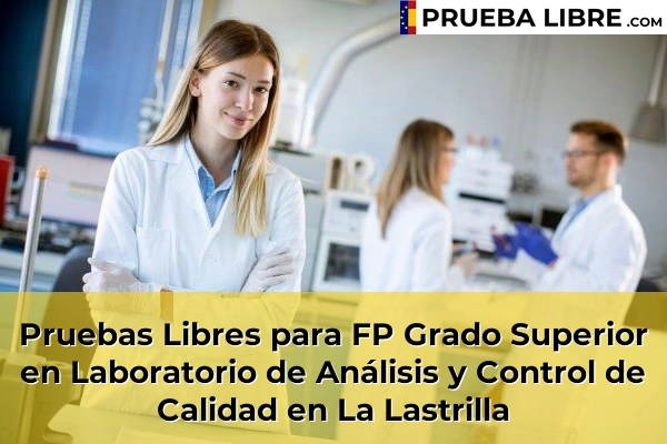 Pruebas Libres para FP Grado Superior en Laboratorio de Análisis y Control de Calidad en La Lastrilla