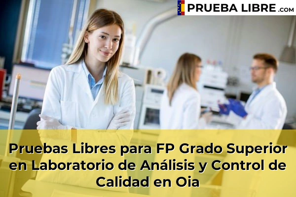 Pruebas Libres para FP Grado Superior en Laboratorio de Análisis y Control de Calidad en As Neves 93 Pruebas Libres para FP Grado Superior en Laboratorio de Análisis y Control de Calidad en Oia
