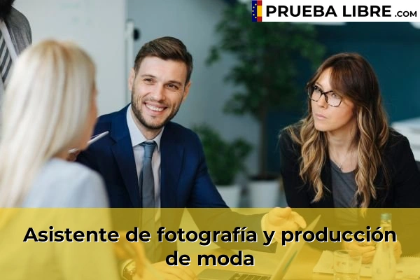 Empleo FP Grado Superior en Asesoría de Imagen Personal y Corporativa 3 Asistente de fotografía y producción de moda