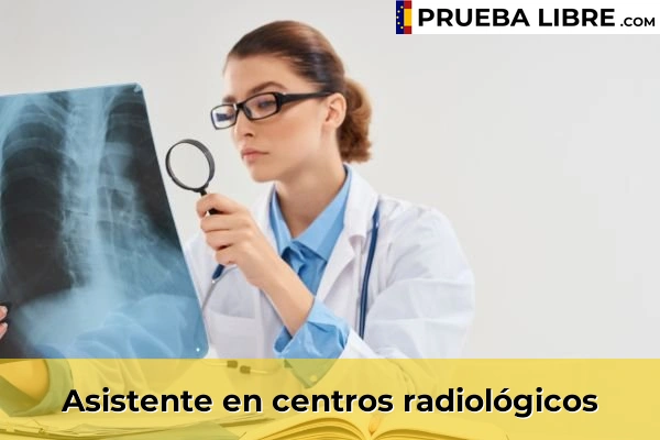 Empleo FP Grado Superior en Imagen para el Diagnóstico y Medicina Nuclear 2 Asistente en centros radiológicos