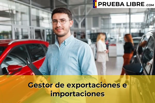 Empleo FP Grado Superior en Comercio Internacional 6 Gestor de exportaciones e importaciones