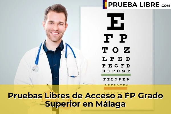 Pruebas de Acceso a FP Grado Superior 34 Pruebas Libres de Acceso a FP Grado Superior en Málaga