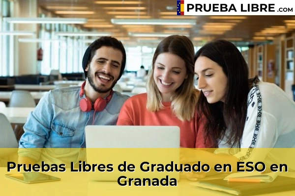 Pruebas de Acceso de Graduado en ESO 22 Pruebas Libres de Graduado en ESO en Granada