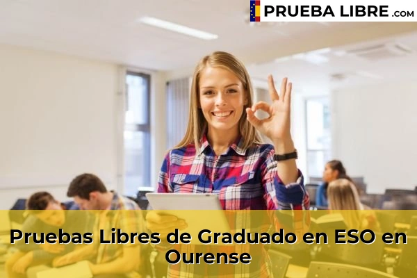 Pruebas de Acceso de Graduado en ESO 38 Pruebas Libres de Graduado en ESO en Ourense