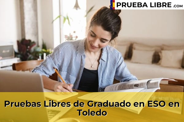 Pruebas de Acceso de Graduado en ESO 48 Pruebas Libres de Graduado en ESO en Toledo