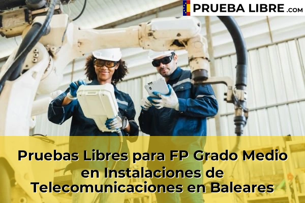 Pruebas Libres FP en Instalaciones de Telecomunicaciones 10 Pruebas Libres para FP Grado Medio en Instalaciones de Telecomunicaciones en Baleares