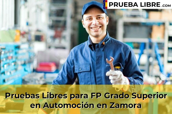 Pruebas Libres FP en Automoción 52 Pruebas Libres para FP Grado Superior en Automoción en Zamora