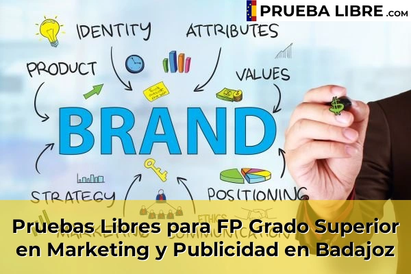 Pruebas Libres FP en Marketing y Publicidad 9 Pruebas Libres para FP Grado Superior en Marketing y Publicidad en Badajoz