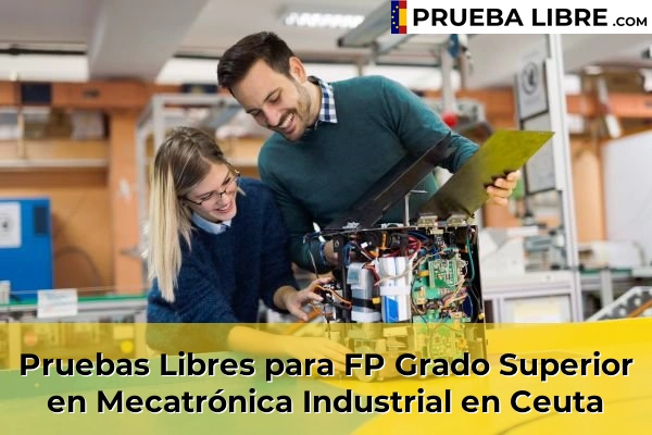 Pruebas Libres para FP Grado Superior en Mecatrónica Industrial en Ceuta